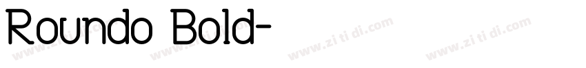 Roundo Bold字体转换